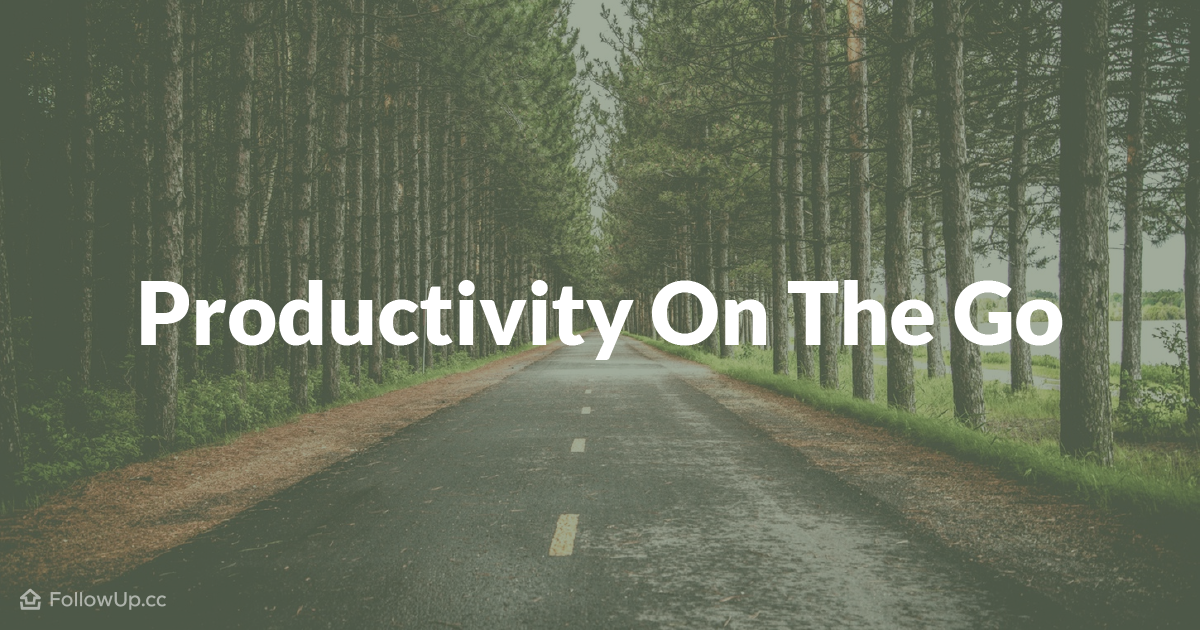 Nine Mobile Productivity Tips for Sales Pros on the Go