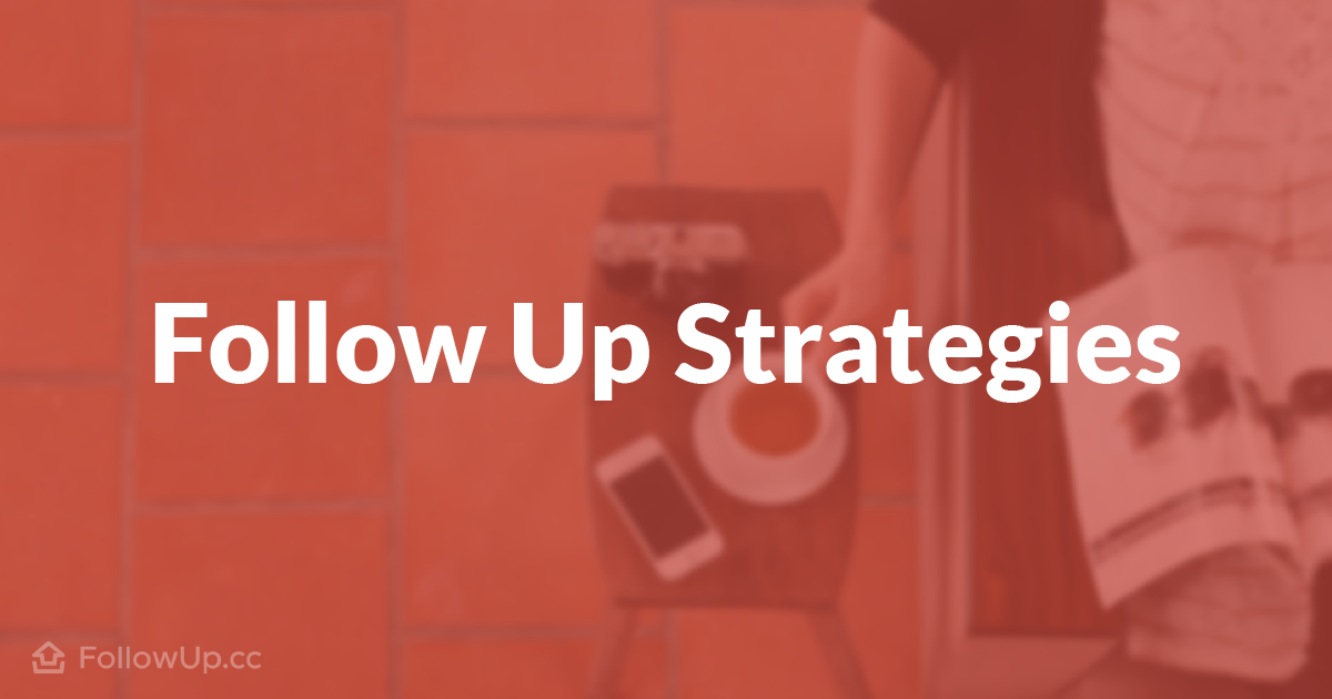 3 Sales Follow-Up Strategies to Replace “Touching Base”