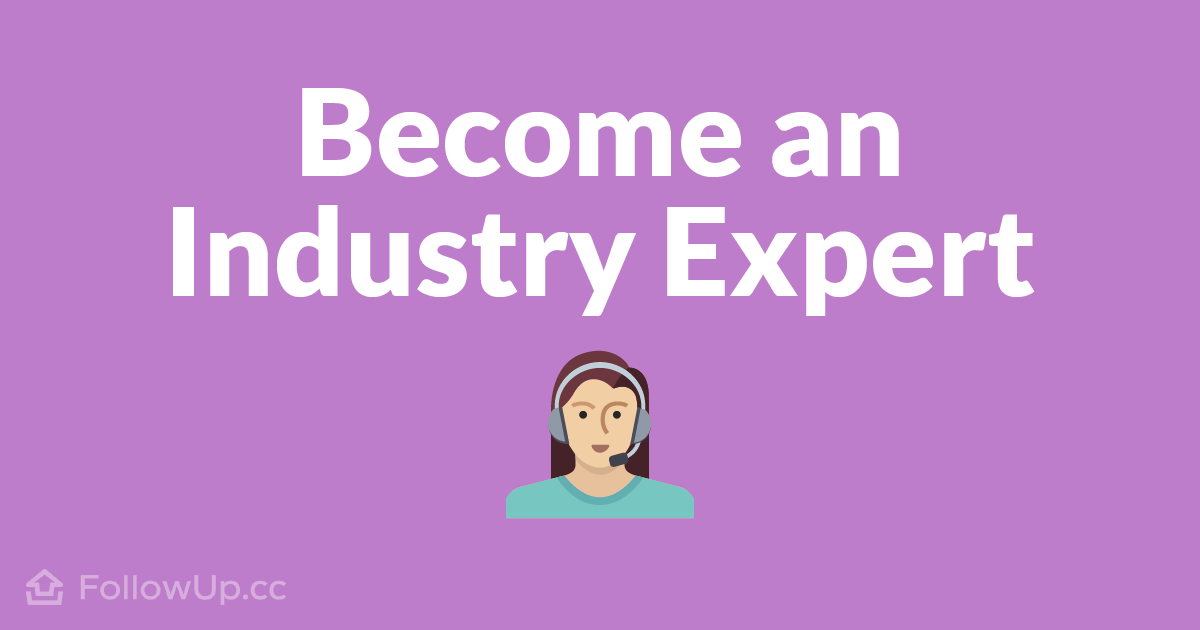 How to Become an Industry Expert in an Industry You Know Nothing About
