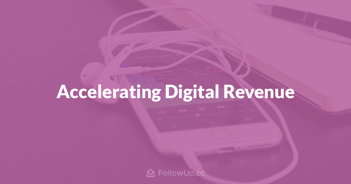 What 8 Industry Experts Are Saying About Accelerating Digital Revenue
