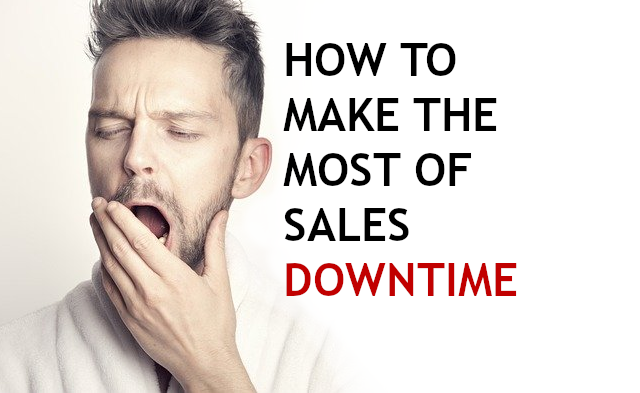 How to Make the Most of Sales Downtime